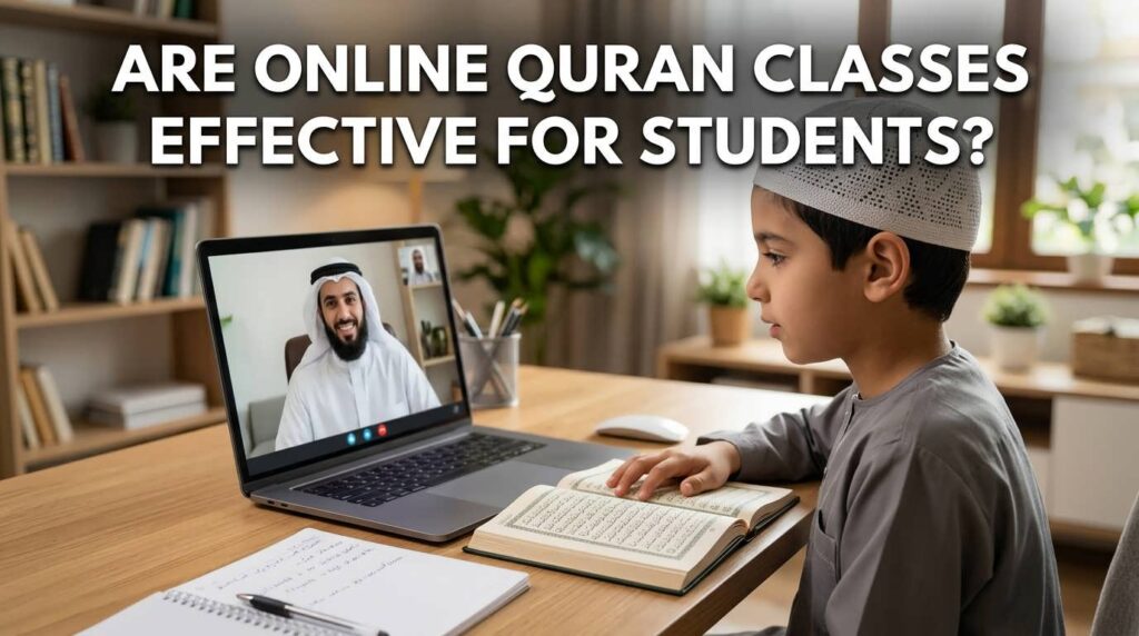 Are Online Quran Classes Effective?