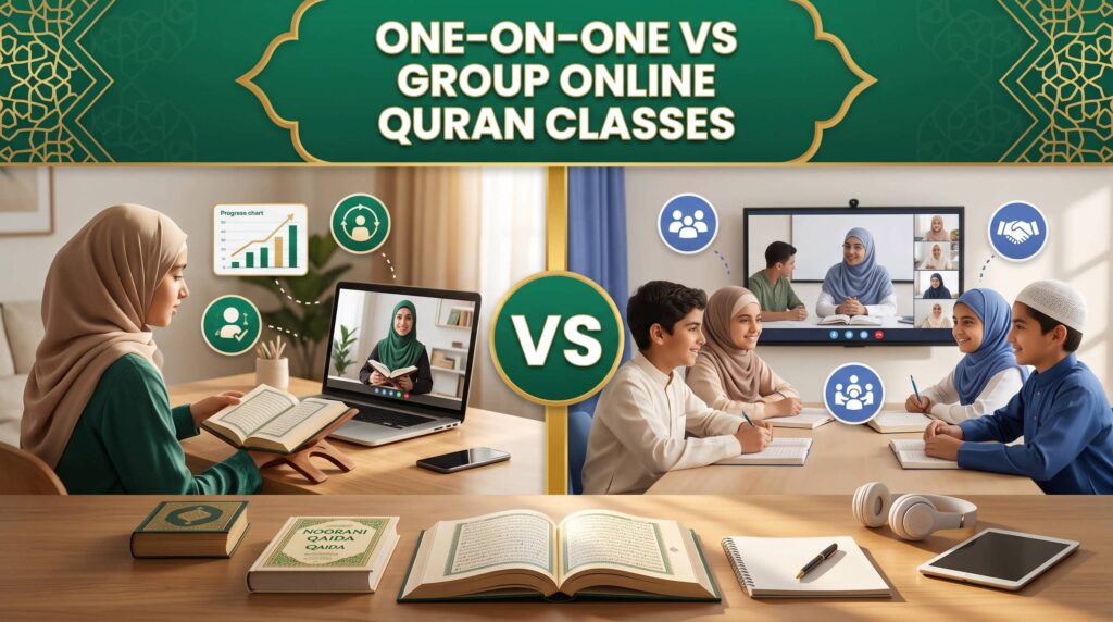 One-on-One vs Group Online Quran Classes