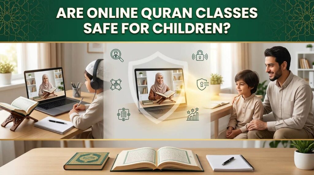 Are Online Quran Classes Safe for Children