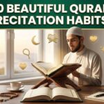 Muslim developing beautiful daily Quran recitation habits through consistent reading and reflection