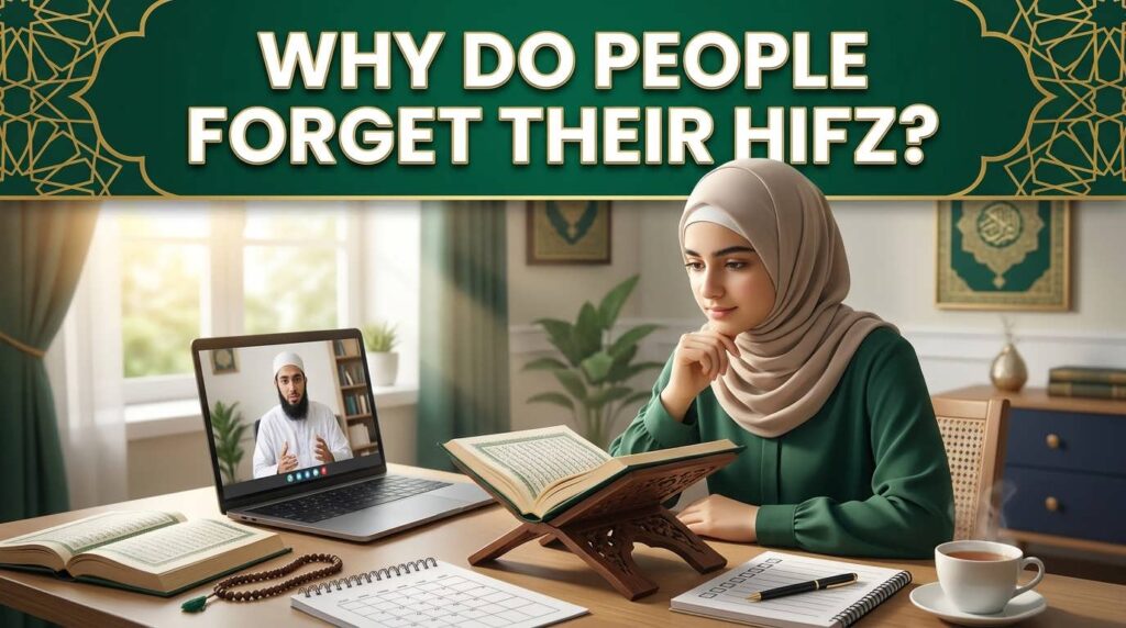 Why Do People Forget Their Hifz