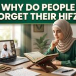 Why Do People Forget Their Hifz