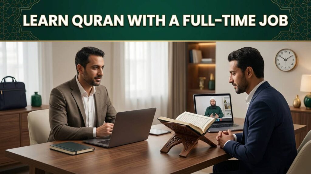 Working adult following a plan for how to learn Quran with a full-time job